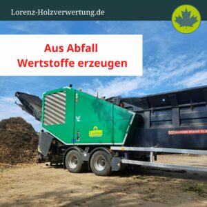 Biomasseaufbereiter Lohnschredder Holzverwertung
