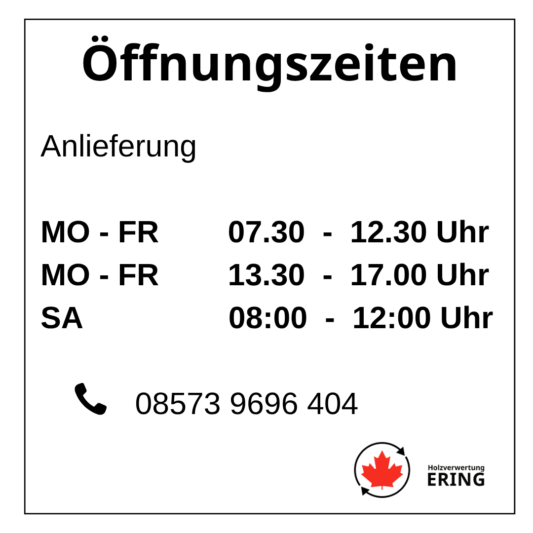 Öffnungszeiten Holzverwertung Ering